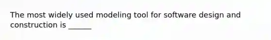 The most widely used modeling tool for software design and construction is ______