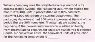 Williams Company uses the weighted-average method in its process costing system. The Packaging Department started the month with 400 units in process that were 80% complete, receiving 3,000 units from the Cutting Department. The packaging department had 300 units in process at the end of the period that are 50% complete. All materials are added at the beginning of the process and conversion is added uniformly. From the Packaging Department, units are transferred to Finished Goods. For conversion costs, the equivalent units of production for the Packaging Department is ________.