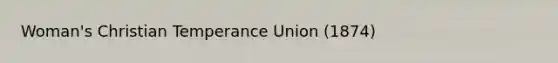 Woman's Christian Temperance Union (1874)