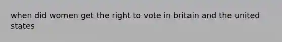 when did women get the right to vote in britain and the united states