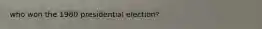 who won the 1980 presidential election?