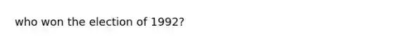 who won the election of 1992?