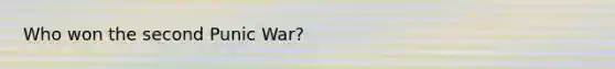 Who won the second Punic War?