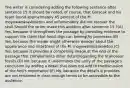 The writer is considering adding the following sentence after sentence 15.It should be noted, of course, that Gorscak and his team found approximately 45 percent of the M. moyowamkiaskeleton and unfortunately did not recover the skull.Should the writer make this addition after sentence 15 ?(A) Yes, because it strengthens the passage by providing evidence to support the claim that fossil digs can belengthy processes.(B) Yes, because the reader might otherwise wonder about the appearance and intactness of the M. moyowamkiaskeleton.(C) Yes, because it provides a compelling image at the end of the passage that complements other detailsregarding the titanosaur fossils.(D) No, because it undermines the unity of the passage's conclusion by adding a detail that does not add to thediscussion of the find's importance.(E) No, because the details it provides are not rendered in clear enough terms to be accessible to the audience.