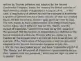 written by Thomas Jefferson and adopted by the Second Continental Congress, states the reasons the British colonies of North America sought independence in July of 1776. ... In this case, a long history of abuses has led the colonists to overthrow a tyrannical government.hese ideas include: All men are created equal. All men have basic human rights given to them by God. The only reason to have a government is to protect these basic human rights, which Jefferson lists as "life, liberty, and the pursuit of happiness." Government must be by the consent of the governed The Declaration of Independence is defined as the formal statement written by Thomas Jefferson declaring the freedom of the thirteen American colonies from Great Britain. An example of the Declaration of Independence was the document adopted at the Second Continental Congress on July 4th, 1776."All men are created equal" and have "inalienable rights" of "life, liberty, and the pursuit of happiness"; governments derive their "powers from the governed," who have the right "to alter or to abolish" them