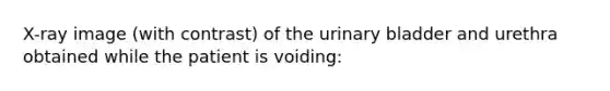 X-ray image (with contrast) of the <a href='https://www.questionai.com/knowledge/kb9SdfFdD9-urinary-bladder' class='anchor-knowledge'>urinary bladder</a> and urethra obtained while the patient is voiding: