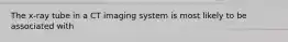 The x-ray tube in a CT imaging system is most likely to be associated with