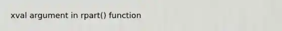 xval argument in rpart() function