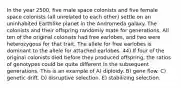 In the year 2500, five male space colonists and five female space colonists (all unrelated to each other) settle on an uninhabited Earthlike planet in the Andromeda galaxy. The colonists and their offspring randomly mate for generations. All ten of the original colonists had free earlobes, and two were heterozygous for that trait. The allele for free earlobes is dominant to the allele for attached earlobes. 44) If four of the original colonists died before they produced offspring, the ratios of genotypes could be quite different in the subsequent generations. This is an example of A) diploidy. B) gene flow. C) genetic drift. D) disruptive selection. E) stabilizing selection.