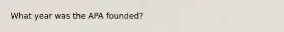 What year was the APA founded?