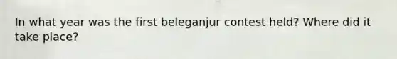 In what year was the first beleganjur contest held? Where did it take place?