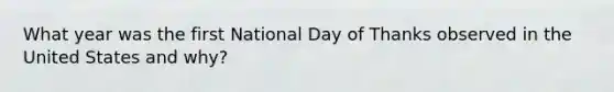 What year was the first National Day of Thanks observed in the United States and why?