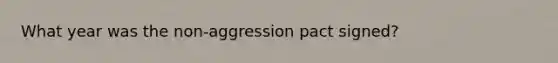 What year was the non-aggression pact signed?