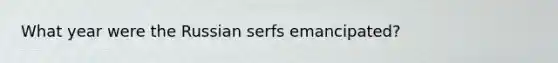 What year were the Russian serfs emancipated?