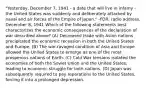 "Yesterday, December 7, 1941 - a date that will live in infamy - the United States was suddenly and deliberately attacked by naval and air forces of the Empire of Japan." -FDR, radio address, December 8, 1941 Which of the following statements best characterizes the economic consequences of the declaration of war described above? (A) Decreased trade with Asian nations precipitated the economic recession in both the United States and Europe. (B) The war-ravaged condition of Asia and Europe allowed the United States to emerge as one of the most prosperous nations of Earth. (C) Cold War tensions isolated the economies of both the Soviet Union and the United States, leading to economic struggle for both nations. (D) Japan was subsequently required to pay reparations to the United States, forcing it into a prolonged depression.