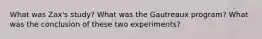 What was Zax's study? What was the Gautreaux program? What was the conclusion of these two experiments?